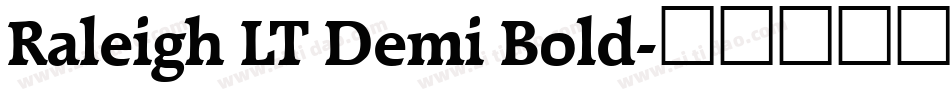 Raleigh LT Demi Bold字体转换